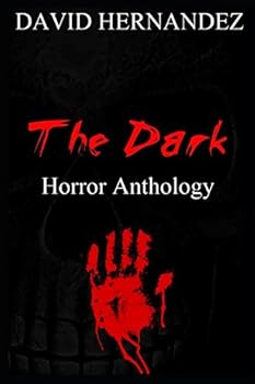 Paperback The Dark: Horror Anthology Book