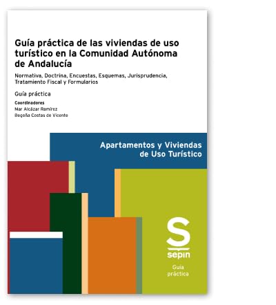 Guía práctica de las viviendas de uso turístico en la Comunidad Autónoma de Andalucía