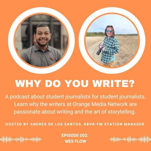 Why Do You Write: Wes Flow (Episode 2)