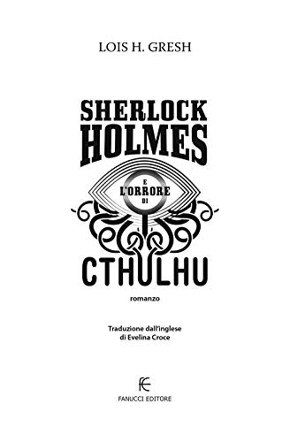 Sherlock Holmes E L'orrore Di Cthulhu. Sherlock Holmes Vs Cthulhu (Vol. 2) - 4
