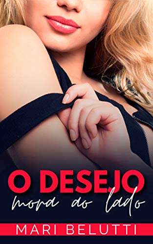 O desejo mora ao lado