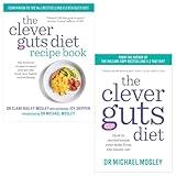 Clever Guts Diet Recipe 2 Books Collection Set By Michael Mosley & Clare Bailey Paperback – January 1, 2017