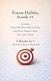 taille vetement fille 1 an  Focus Habits, Bundle #1: Includes Start With Just One Column, Ask What Matters Most, and Live Your Vision (English Edition)