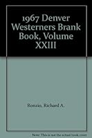 The 1967 Denver Westerners Brand Book Volume XXIII, Limited Edition B00SG23XBW Book Cover