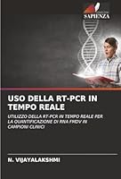 USO DELLA RT-PCR IN TEMPO REALE: UTILIZZO DELLA RT-PCR IN TEMPO REALE PER LA QUANTIFICAZIONE DI RNA FMDV IN CAMPIONI CLINICI (Italian Edition) 6203897205 Book Cover