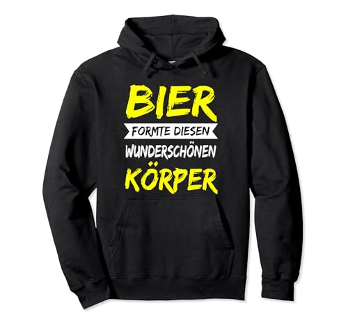 Bier formte diesen Körper Bier Spruch Partyoutfit Pullover Hoodie