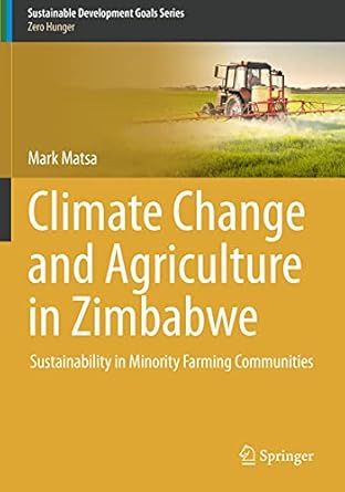 Climate Change and Agriculture in Zimbabwe Sustainability in Minority