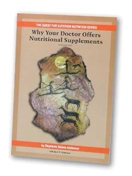Paperback Why Your Doctor Offers Nutritional Supplements (The Quest For Superior Nutrition Series) Book