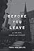 Before You Leave: For College, Career, and Eternity
