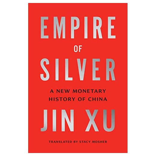 Empire of Silver: A New Monetary History of China