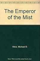 The Emperor of the Mist 0970114702 Book Cover