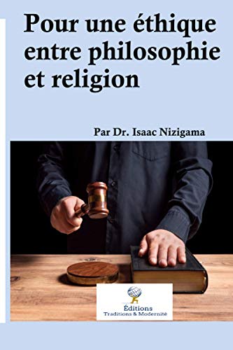 Pour une éthique entre philosophie et religion (French Edition)