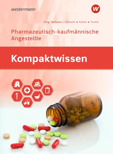 Kompaktwissen: Ausgabe für Pharmazeutisch-kaufmännische Angestellte Schülerband (Kompaktwissen: Ausgabe für die Pharmazeutisch-kaufmännische Angestellte/den Pharmazeutisch-kaufmännischen Angestellten)