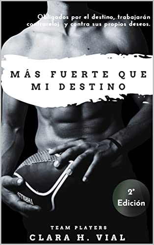 Más fuerte que mi destino (Team Players nº 1)
