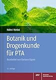 Botanik und Drogenkunde für PTA