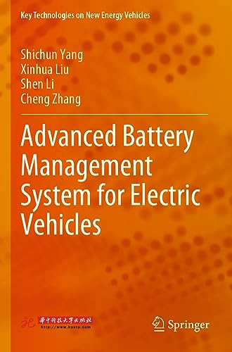 Advanced Battery Management System for Electric Vehicles (Key Technologies on New Energy Vehicles)