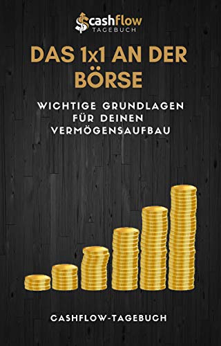 DAS 1x1 AN DER BÖRSE: Wichtige Grundlagen für deinen Vermögensaufbau
