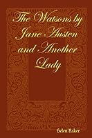 The Watsons by Jane Austen and Another Lady B005D2R9UY Book Cover