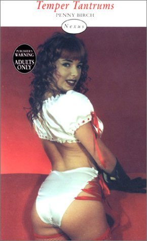 Temper Tantrums (Nexus) Paperback – 6 Sept. 2001