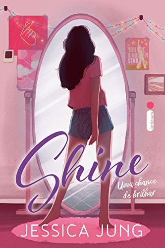 Shine: Uma Chance de Brilhar + Kit Exclusivo de Cards: Série Shine – Vol. 1