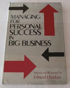 Hardcover Managing for Personal Success in Big Business Book