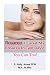 Rosacea:I Cured My Rosacea In Two Days! You Can Too!