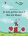 Produktbild Je suis petite, moi  Bin ich klein: Un livre d'images pour les enfants (Edition bilingue français-allemand) (Livres bilingues (français-allemand) de Philipp Winterberg)