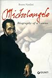Michelangelo: Biography of a Genius