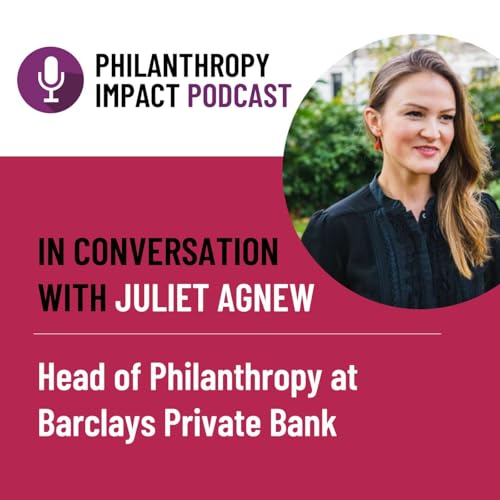 Page de couverture de In conversation with Juliet Agnew, Head of Philanthropy at Barclays Private Bank