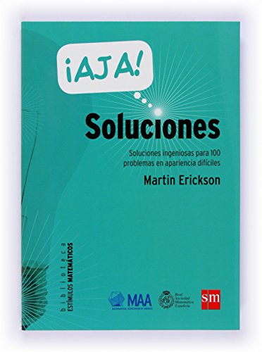 ¡Ajá! Soluciones: Soluciones ingeniosas para 100 problemas en apariencia difíciles