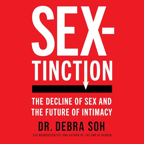 Sextinction Audiolibro Por Debra Soh arte de portada