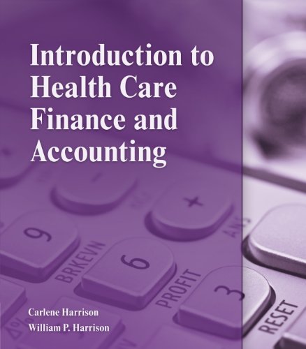 Introduction to Health Care Finance and Accounting