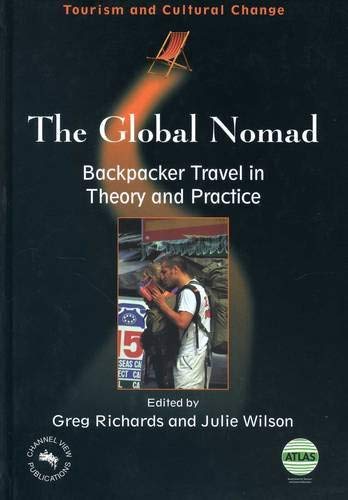 [(The Global Nomad: Backpacker Travel in Theory and Practice )] [Author: Greg Richards] [Apr-2004]