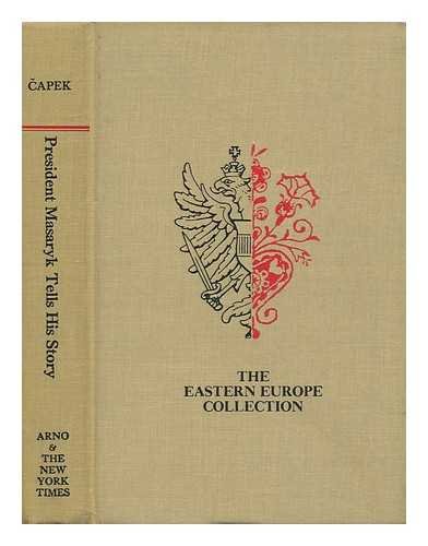 President Masaryk Tells His Story B002DN8UAO Book Cover