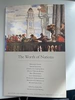 The Worth of Nations: The Boston, Melbourne, Oxford Conversations on Culture and Society 0872701034 Book Cover