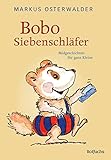Bobo Siebenschläfer: Bildgeschichten für ganz Kleine (Bobo Siebenschläfer: Abenteuer zum Vorlesen ab 2 Jahre, Band 1)