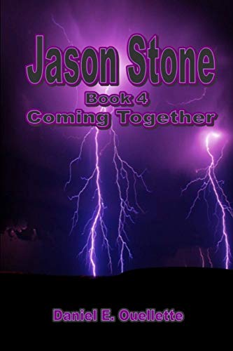 Jason Stone (Book IV) Coming Together 1105551350 Book Cover