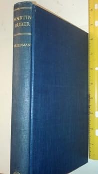 Hardcover Martin Buber, The Life of Dialogue Book