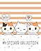 Produktbild Hello! MY STICKER COLLECTION: Sweet Cat & Kitten Fun Children Family Activity Books, Ultimate Blank Permanent Stickers Book to put stickers in and ... Album (Creative Kids Journal Album, Band 4)
