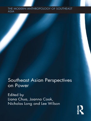 Southeast Asian Perspectives on Power (The Modern Anthropology of Southeast Asia)