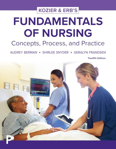 Fundamentals of Nursing, Concepts, Process and Practice