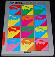 Pop Design: Modernism to Mod - Pop Theory and Design, 1952-72 0850721598 Book Cover