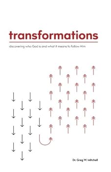 Paperback Transformations: Discovering who God is and what it means to follow him Book