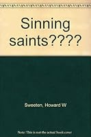 Sinning saints???? B0006X1H1W Book Cover