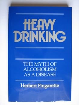 Hardcover Heavy Drinking : The Myth of Alcoholism As a Disease Book
