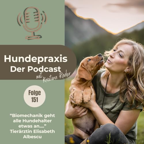 Biomechanik geht alle Hundehalter etwas an - Elisabeth Albescu