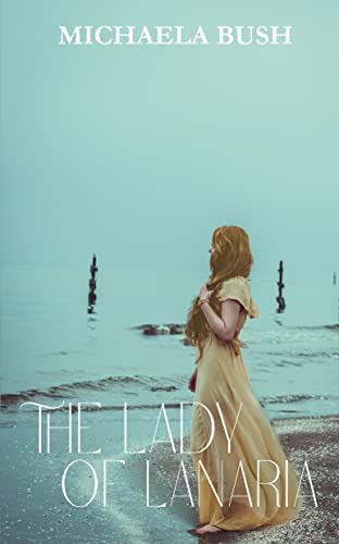 The Lady of Lanaria (Legends of Lanaria Book 1) (English Edition)