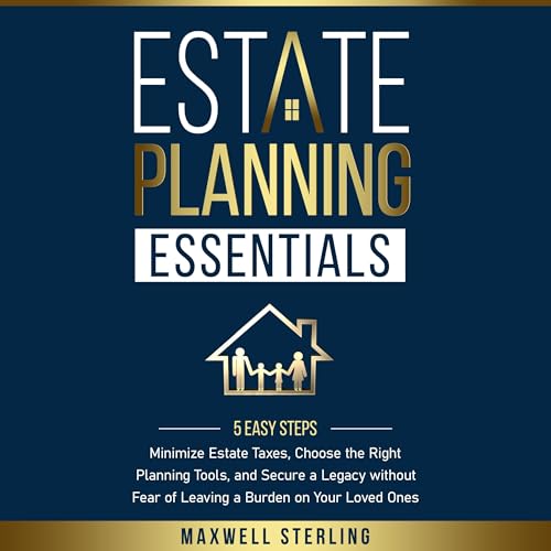 Estate Planning Essentials by Maxwell Sterling episode artwork