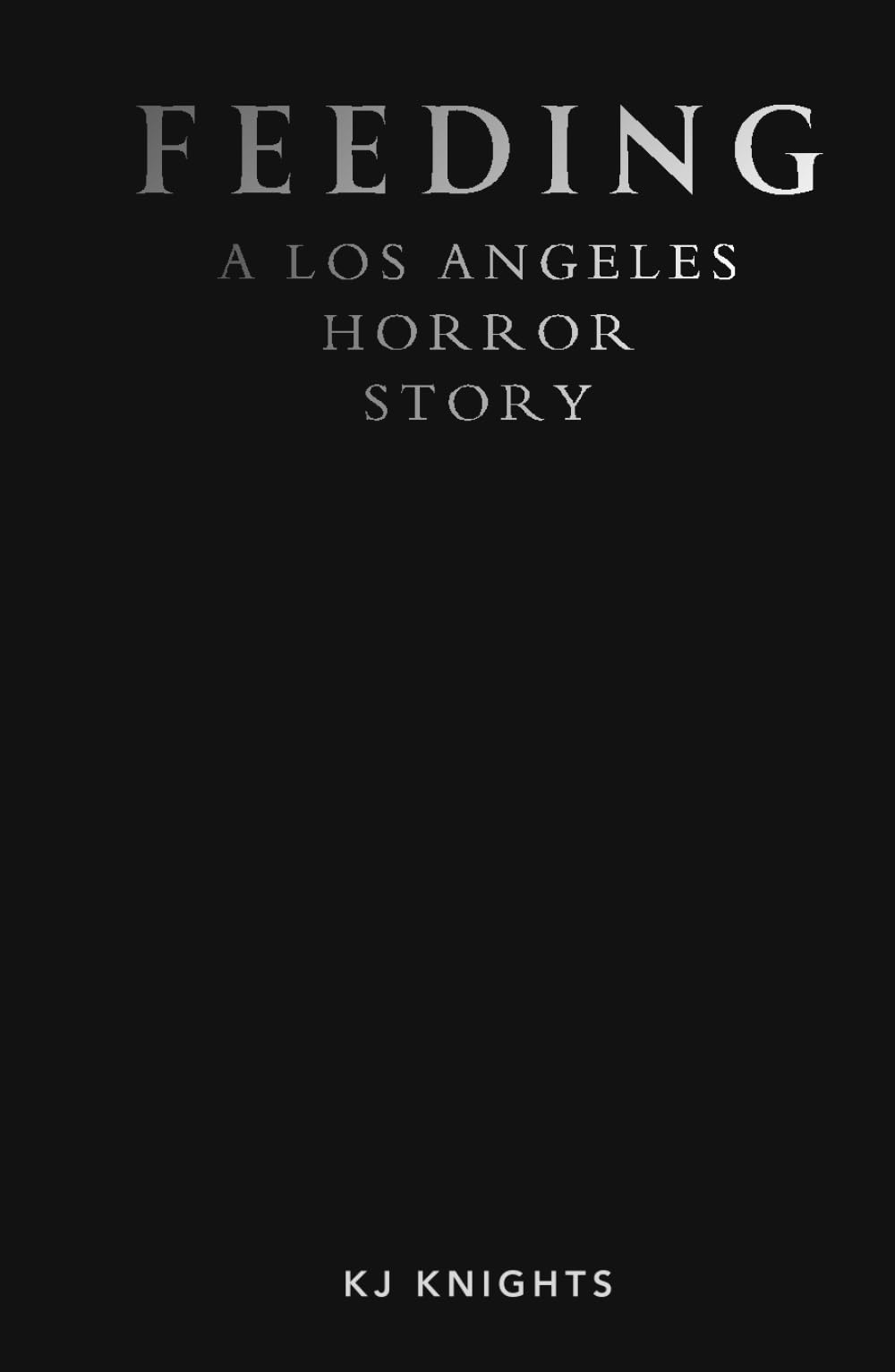 Feeding: A Los Angeles Horror Story