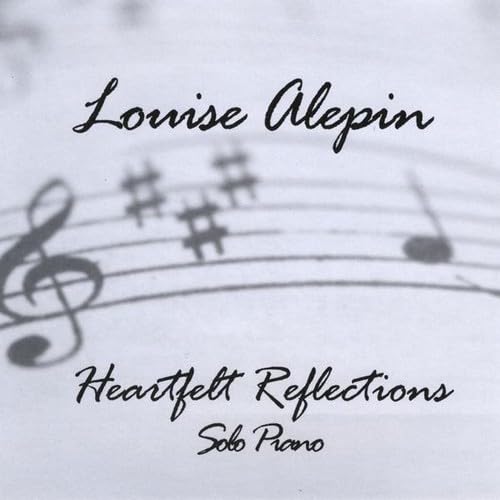 Heartfelt Reflections [Audio CD] Louise Alepin